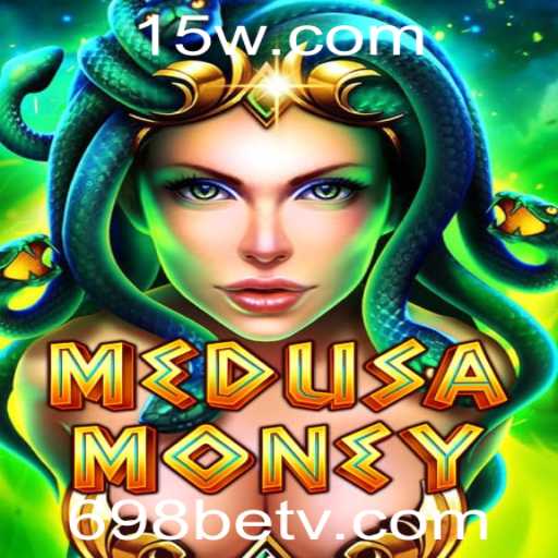 MedusaMoney: O Novo Jogo de Apostas da 698bet