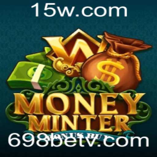 Explorando MoneyMinterBonusBuy: O Novo Fenômeno dos Jogos de Azar Integrado ao 698bet