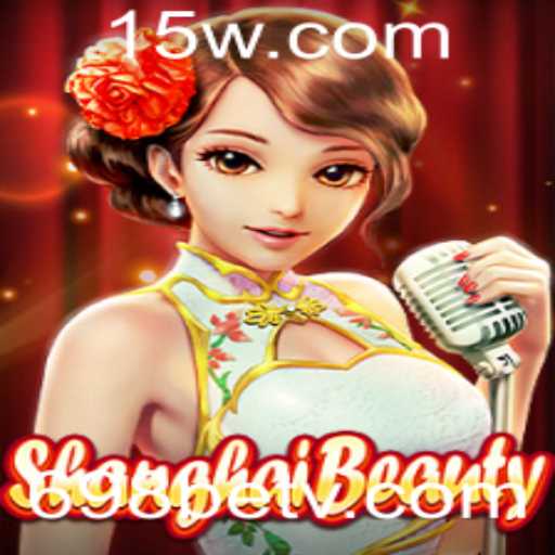 Explorando o Fascinante Mundo de ShanghaiBeauty e 698bet: O Guia Completo