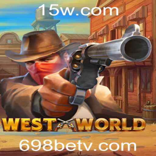 Explorando o Mundo do Jogo WestWorld: Um Mergulho na Aventura com 698bet
